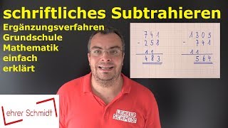 Minus - schriftliches Subtrahieren (Ergänzungsverfahren)  Mathematik einfach erklärt | Lehrerschmidt