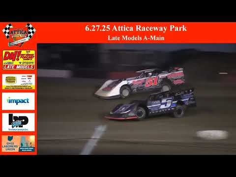 June 27th 2025 | Attica Raceway Park | Late Models A-Main - dirt track racing video image