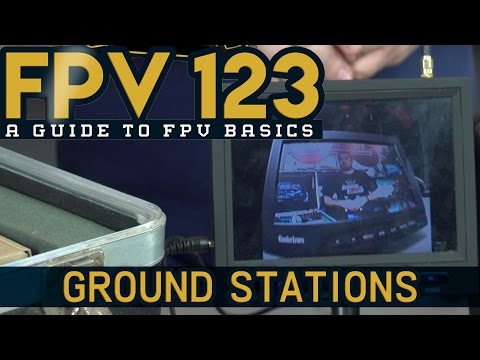 FPV 123 - How to FPV - Episode 4 - Ground Stations - UCkNMDHVq-_6aJEh2uRBbRmw