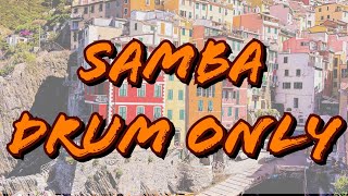 Samba - Drum only backing track
