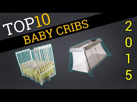 Top 10 Cribs 2015 | Compare The Best Cribs - UCXAHpX2xDhmjqtA-ANgsGmw