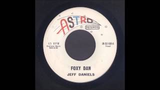 Jeff Daniels - Foxy Dan - Rockabilly 45