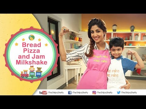 Children's Day Bread Pizza + Jam Milkshake | Shilpa Shetty Kundra | Healthy Recipes - UCqoUtFTzx-fcFDdZLOGwL_w