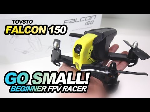 TOVSTO FALCON 150 - GO SMALL! - Mini Fpv Racer Review - UCwojJxGQ0SNeVV09mKlnonA