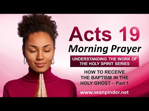 How to RECEIVE the BAPTISM in the HOLY GHOST - Morning Prayer (Part 1)