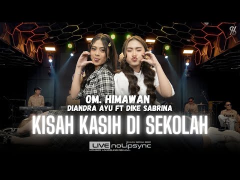 KISAH KASIH DI SEKOLAH (VERSI JADUL) - DIKE S ft. DIANDRA A X OM HIMAWAN | DUET VIRAL FYP TIKTOK