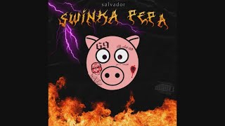 SALVADOR - ŚWINKA PEPA (audio)