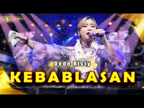 KEBLABASAN VOC. DEDE RISTY | LIVE MUSIC GANJENE PANTURA