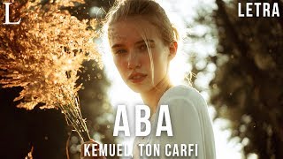 Aba - Kemuel feat. Ton Carfi Letra