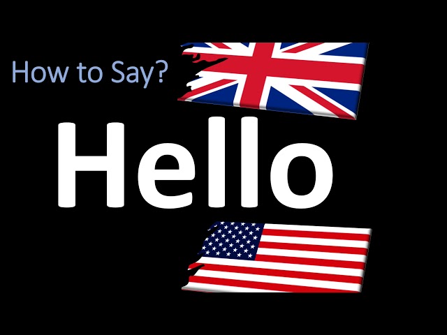 How to Pronounce “Hello”