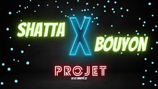 DJ LO - PROJET X  ( Shatta x Bouyon ) 2022