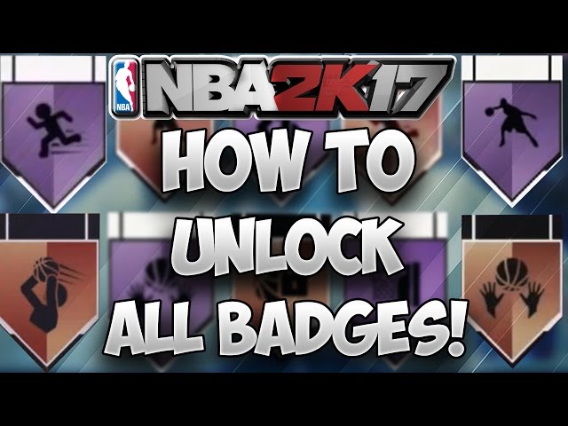 How To Unlock Badges in NBA 2K17