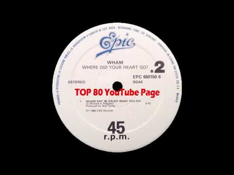 Wham! - Wham Rap! (Enjoy What You Do) '86 (Extended Version)