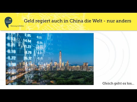 Geld regiert auch in China die Welt - nur anders. Wie tickt der zweitgrößte Finanzmarkt der Welt?