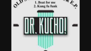 Dr. Kucho! - Kung Fu Funk (Original Mix)