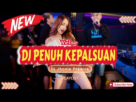 DJ PENUH KEPALSUAN - YELSE‼️SOUND VIRAL TIKTOK 2024‼️VERSION FUNKOT