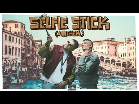 LX x Bonez - SELFIE STICK (ANTHEM) (Lucry & Suena) Official Audio