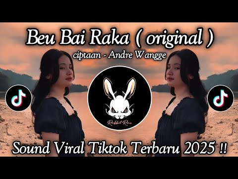 BEU BAI RAKA ORIGINAL ( ENDE - LIO ) - LAGU VIRAL TIKTOK TERBARU 2025