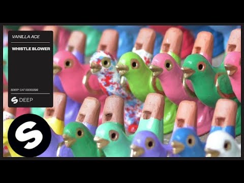 Vanilla Ace - Whistle Blower - UCpDJl2EmP7Oh90Vylx0dZtA