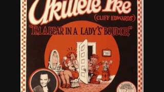 Cliff Edwards - I'm A Bear In A Ladies' Boudoir (1933)