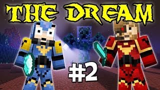 THE DREAM - Ep. 2 : BatFanta - Fanta et Bob Minecraft Modpack