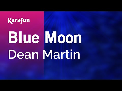 Karaoke Blue Moon - Dean Martin * - UCbqcG1rdt9LMwOJN4PyGTKg