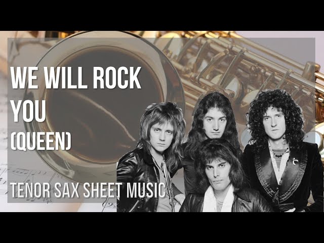 We Will Rock You – Tenor Sax Sheet Music