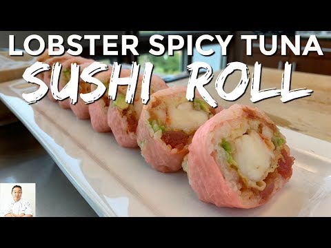 Succulent Lobster Spicy Tuna Roll | No Name Roll - UCbULqc7U1mCHiVSCIkwEpxw