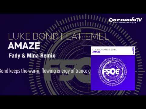 Luke Bond feat. Emel - Amaze (Fady & Mina Remix) - UCGZXYc32ri4D0gSLPf2pZXQ