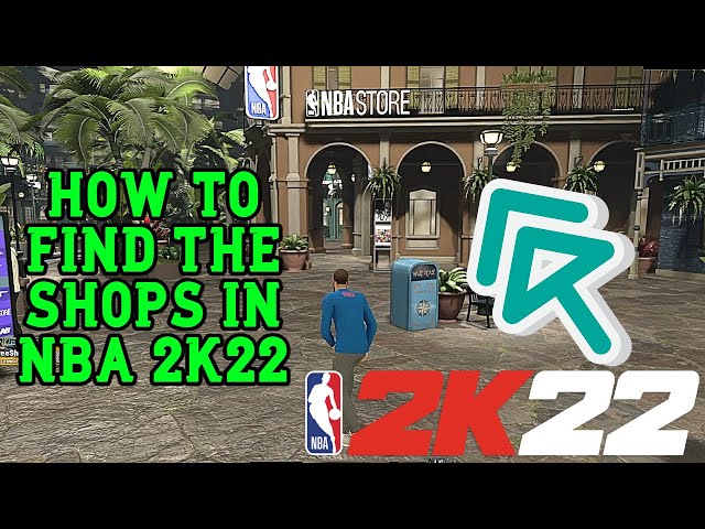 Where Is The Nba Store In 2k22?
