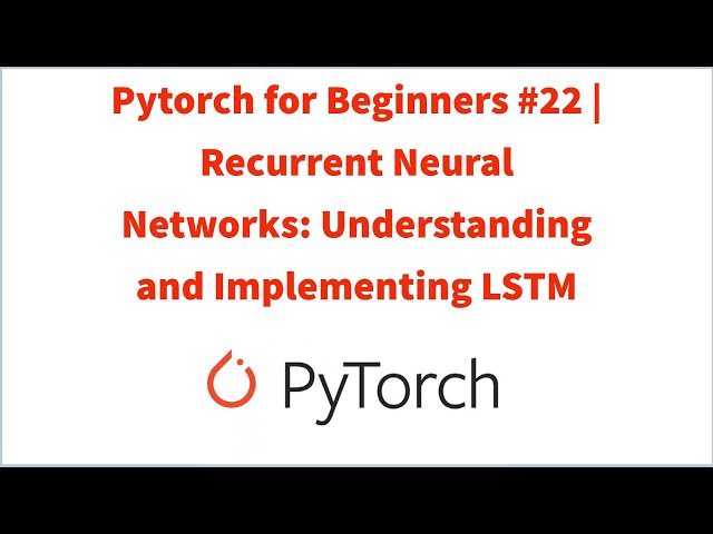 Pytorch LSTM Input – The Must Have for AI