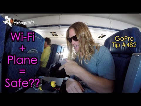 Wi-Fi + Plane = Safe? GoPro Tip #482 - UCTs-d2DgyuJVRICivxe2Ktg