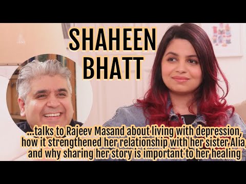 Video - Bollywood & Health - SHAHEEN BHATT interview with Rajeev Masand on Depression & Her Book I Alia Bhatt  Mahesh Bhatt #India
