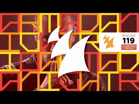 Armada Night Radio 119 (Incl. Estiva Guest Mix) - UCGZXYc32ri4D0gSLPf2pZXQ