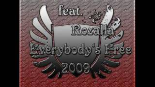 Global Deejays feat. Rozalla - Everybody's Free 2009 (2009 Club Mix)