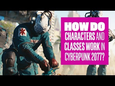 How do characters and classes work in Cyberpunk 2077? - UCciKycgzURdymx-GRSY2_dA