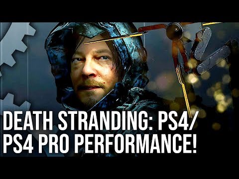 Death Stranding: PS4 vs PS4 Pro Performance + Day One Patch Testing - UC9PBzalIcEQCsiIkq36PyUA