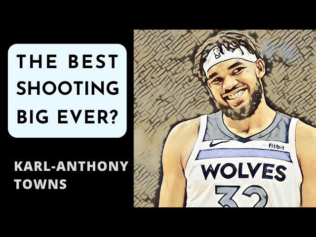 Karl Anthony Towns: A Basketball Reference