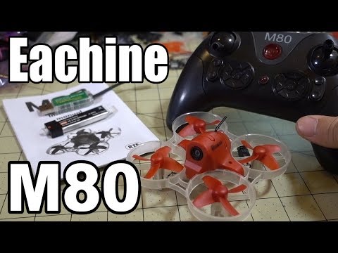 Eachine M80S 8mm Tiny Whoop Review - UCnJyFn_66GMfAbz1AW9MqbQ