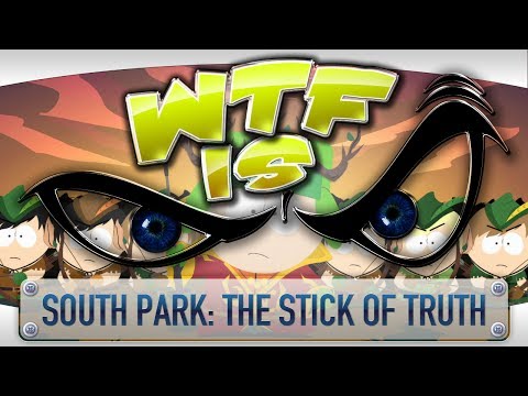 ► WTF Is... - South Park: The Stick of Truth ? (strong language) - UCy1Ms_5qBTawC-k7PVjHXKQ