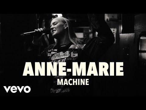 Anne-Marie - Anne-Marie - Machine (Live) | Vevo UK LIFT - UC2pmfLm7iq6Ov1UwYrWYkZA