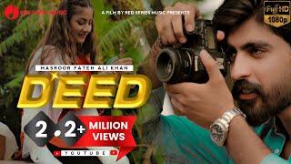 Deed (Official Video) - Masroor Fateh Ali Khan  | Ghufan Warraich | New Song 2022 | Red Series Music