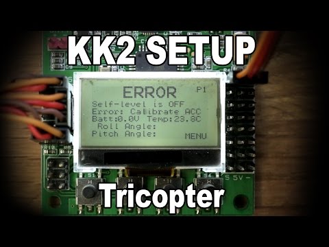 KK2 Setup video - Tricopter - UC16hCs7XeniFuoJq0hm_-EA