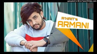 ARMANI - Full Song - R-Nait - Latest Punjabi Song 2019