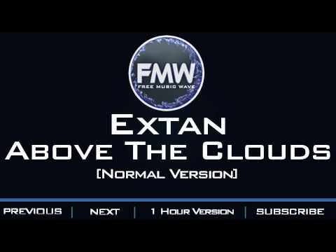 Extan - Above the Clouds - UC4wUSUO1aZ_NyibCqIjpt0g