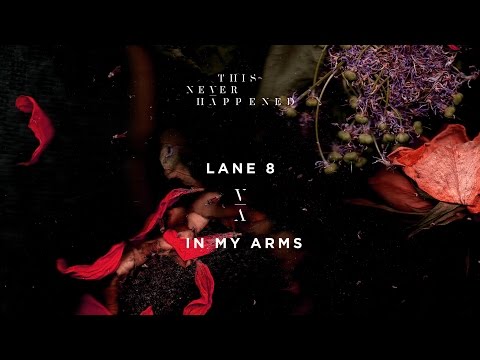 Lane 8 - In My Arms - UCozj7uHtfr48i6yX6vkJzsA