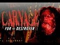 Carnage for the Destroyer (2016)
