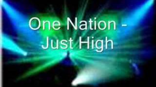 One Nation - Just High