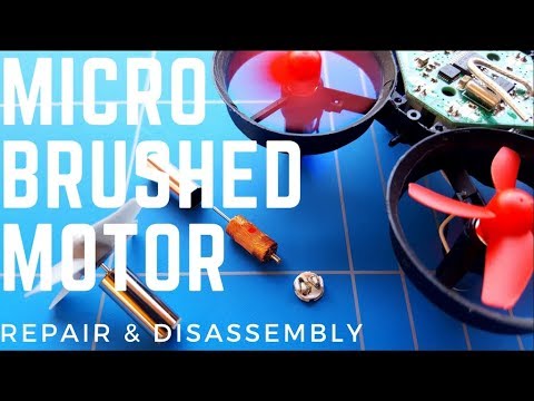 Micro Brushed Motor Repair Full Disassembly and How To Fix Quadcopter Coreless Motors - UCMniPb3td7gxZo3Ex-kXmiA