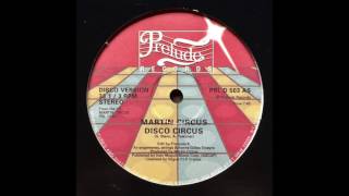 Martin Circus - Disco Circus (Disco Version Edit by Francois K.)